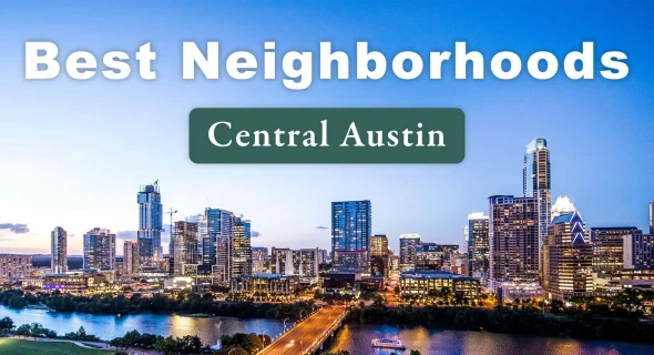 17 Best Neighborhoods in Central Austin