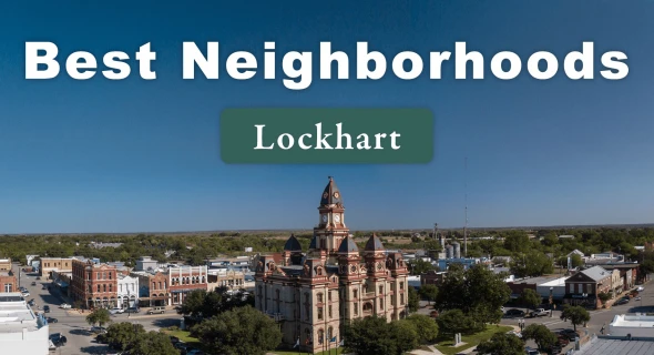 2 of the Best Neighborhoods in Lockhart