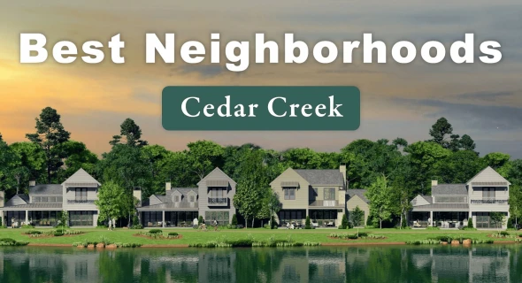 4 of the Best Neighborhoods in Cedar Creek