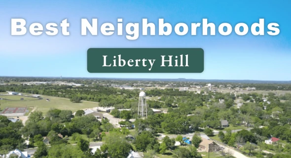 12 Best Neighborhoods in Liberty Hill