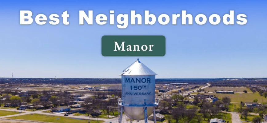 10 of the Best Neighborhoods in Manor