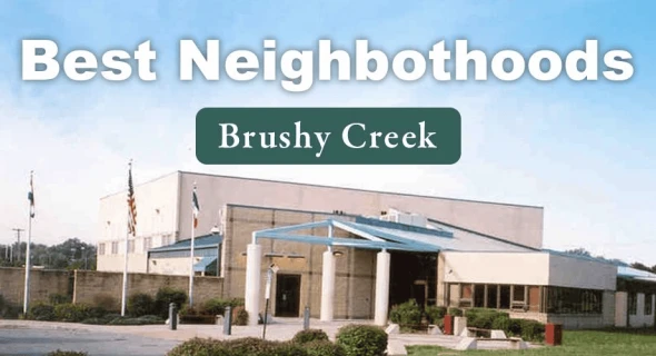 5 of the Best Neighborhoods Near Brushy Creek