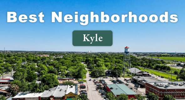 12 Best Neighborhoods in Kyle